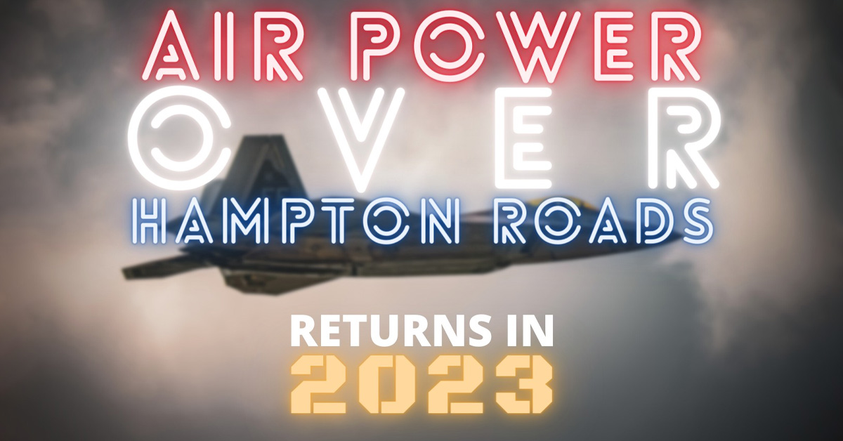 Air Power Over Hampton Roads to Return in 2023 92.9 The Wave